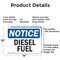 Signmission Diesel Fuel OSHA Notice Sign, Aluminum, 14in W x 10in L, 2PK OS-2PACK-NS-A-1014-L-11008 - alternate 5